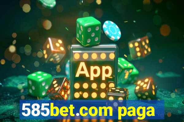 585bet.com paga